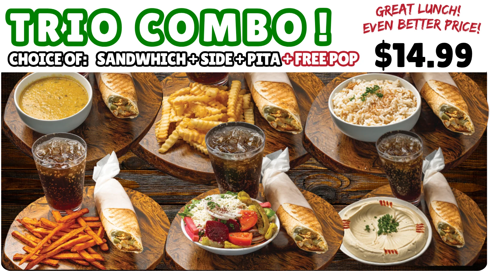 Trio Combo: choice of sandwich, side, pita and a free pop